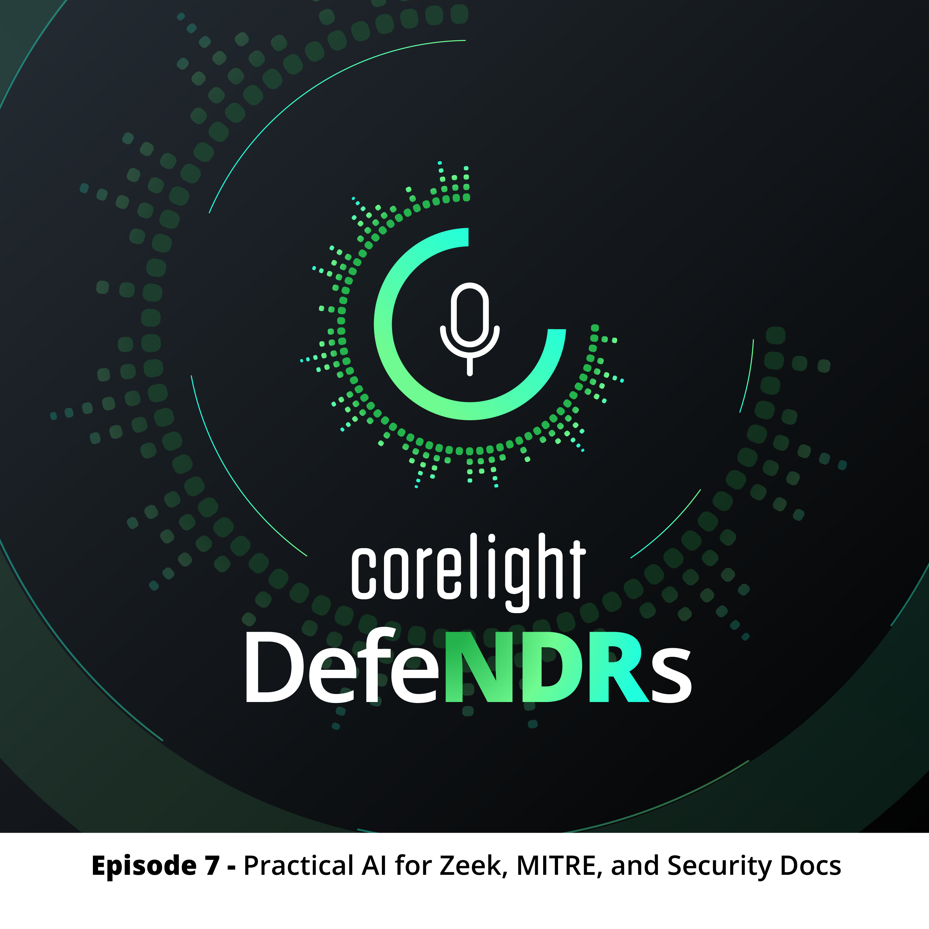 Episode 7 - Practical AI for Zeek, MITRE, and Security Docs
